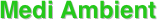 Medi Ambient    